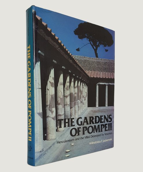  The Gardens of Pompeii.  Jashemski, Wilhelmna F.