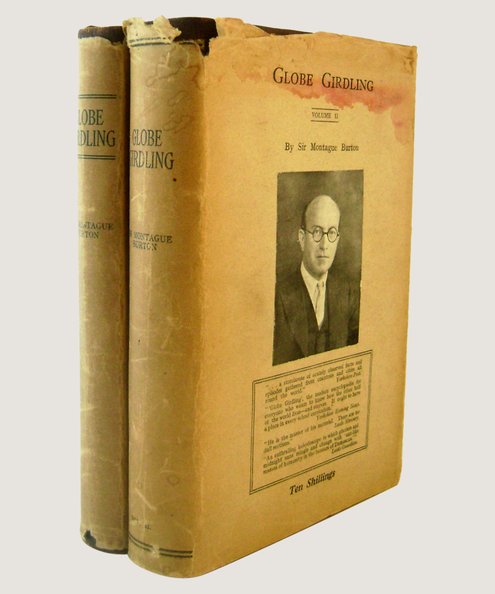 Globe Girdling [2 Volume Set].  Burton, Sir Montague.