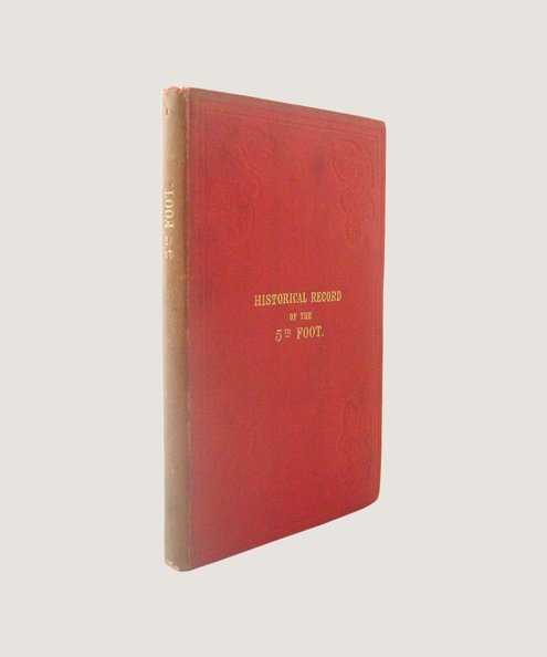 Historical Record of the Fifth Regiment of Foot; or, Northumberland Fusiliers  