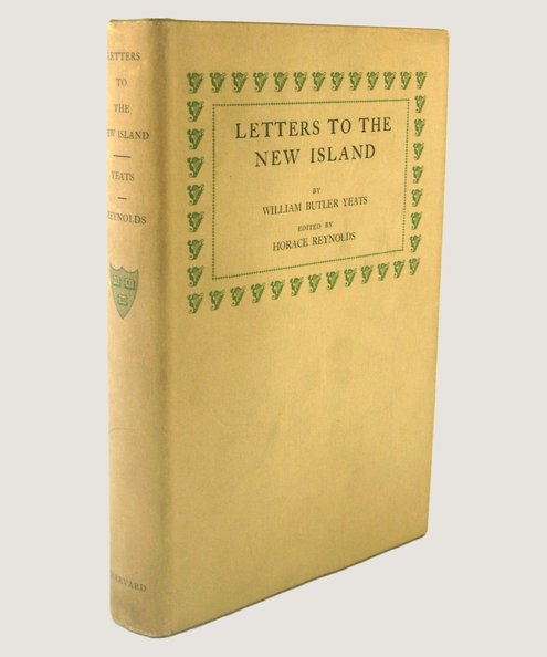  Letters to the New Island.  Yeats, W B.