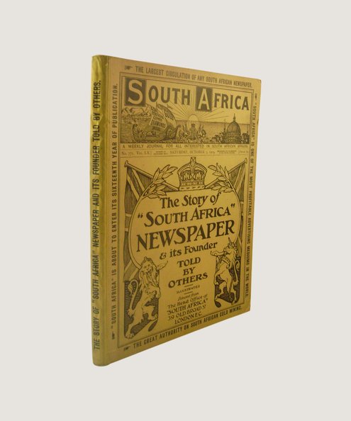 The Story of South Africa Newspaper & its Founder told by Others.  