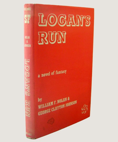  Logan’s Run  Nolan, William F & Johnson, George Clayton