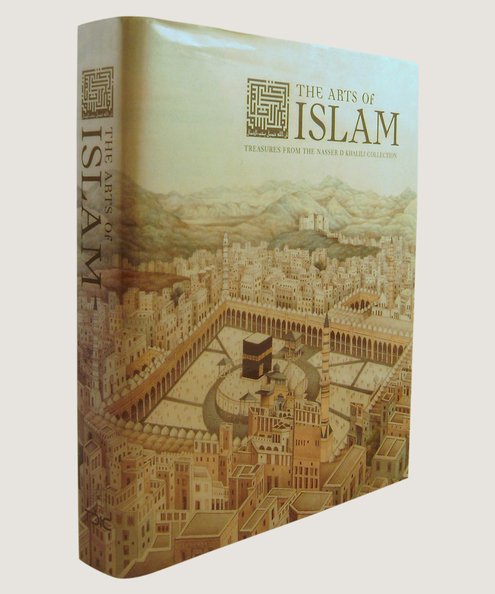  The Arts of Islam.  Rogers, J M.