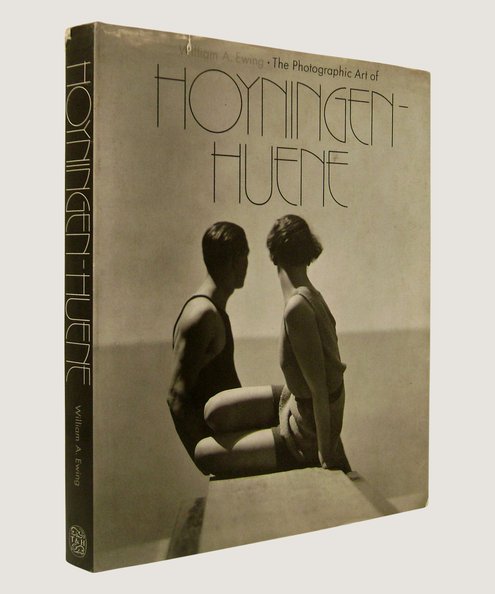  The Photographic Art of Hoyningen-Huehne  Ewing, William A