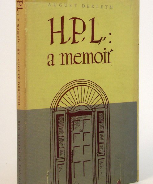  H P L : A Memoir  Derleth, August