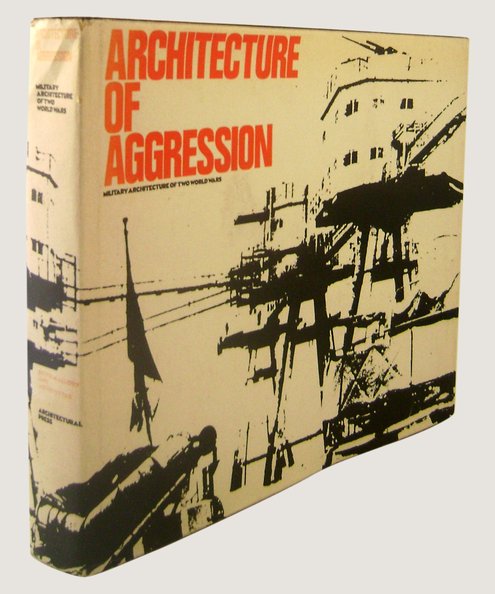  Architecture of Aggression.  Mallory, Keith & Ottar, Arvid.