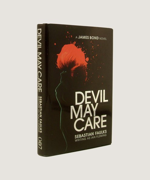  Devil May Care  Faulks, Sebastian (Writing As Ian Fleming)