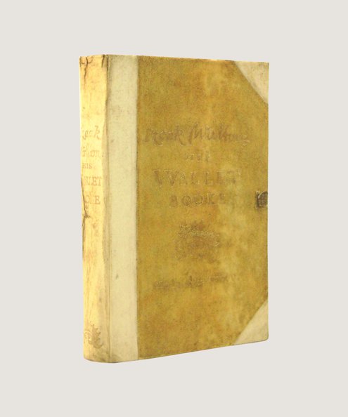  Izaak Walton: His Wallet Booke  Crawhall, Joseph & Walton, Izaak