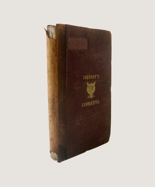  The Gamekeeper's Directory  Johnson, T B