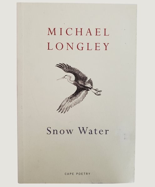  Snow Water.  Longley, Michael.