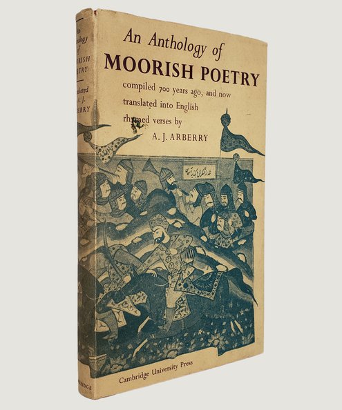  An Anthology of Moorish Poetry.   Arberry, A. J. [translator]