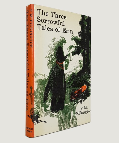  The Three Sorrowful Tales of Erin.  Pilkington, F. M.